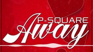 P-Square - Away [Official Audio]