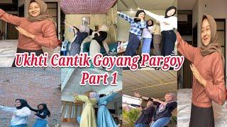 Ukhti Cantik Goyang Pargoy VIRAL TIK TOK Part 1