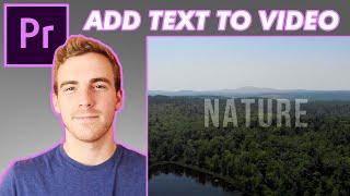 How To Add Text to Video Tutorial | Adobe Premiere Pro 2023