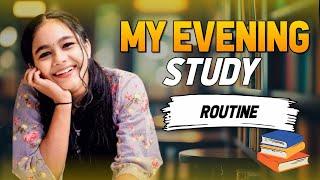 My Evening Study Routine | Shivani Menon | Study Routine | Study Tips and Hacks