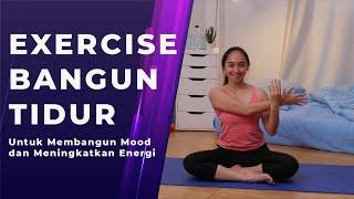 Lakukan Exercise Ini Setelah Bangun Tidur untuk Membangun Mood dan Meningkatkan Energimu !