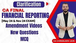 CA Final FR ! New questions ! Amendment ! MCQs - Applicable foe May 24 & Onward Exams