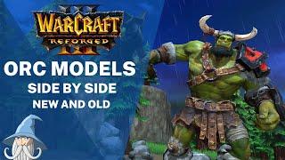 Orc Models Side by Side with Old Models | Warcraft 3 Reforged Beta