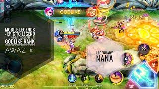 Mobile Legends - Epic to Legend - Nana Double GodLike Rank Match - MeaningLess Awaz