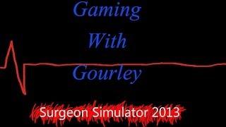 Surgeon Simulator - Practice Makes Perfect Let's Play