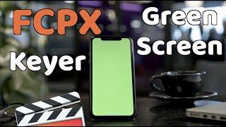 【Beginner】The Easiest FCPX Green Screen Keyer (No Plugin) Tutorial｜Final Cut Pro X Tips & Quick Fix