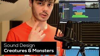 HOW TO DESIGN CREATURE & MONSTER SOUND EFFECTS