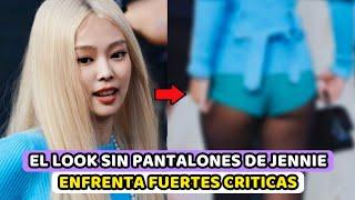 EL ATUENDO "SIN PANTALONES" DE JENNIE GENERA CRITICAS Y ELOGIOS + ES MUCHA EXPOSICIÓN?