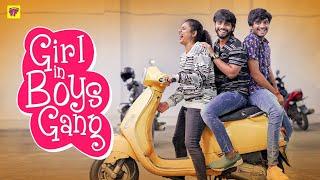 Girl in Boys Gang Ft.Tharagathi Gadhi Daati Harshith Reddy, Snehal Kamat| Girl Formula | Chai Bisket