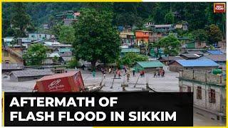 What Are The Aftermath Of Flash Flood In Sikkim, Anupam Mishra Brings Ground Report