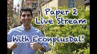 Paper 2 Live Stream with EconplusDal! Paper 2 Mastery Time!!!