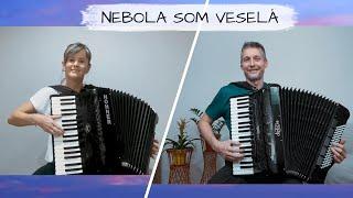 Nebola som veselá - Najkrajšie ľudovky - Duet - Akordeon  