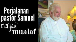 Mualaf mantan Pastor Amerika | Samuel shropshire