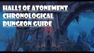 World of Warcraft Shadowlands | Halls of Atonement Chronological Guide