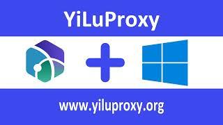 How to set up YiLuProxy in Windows 10 PC - yiluproxy.org #socks5proxy #yiluproxy #911s5 #911proxy