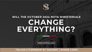 Is The 2024 Nota Ministeriale About To Revolutionize Italian Citizenship By Descent For Minor Cases?