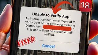 iOS 18! Unable To Verify App An internet Connection is required to To Verify Trust || iOS 18 | Fix