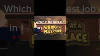 Which is the best job in #workatapizzaplace ? #roblox #pizzaplace #waapp #роблокс