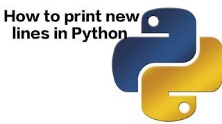 How to print new lines in Python.