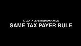 1031 Exchange - Same Tax Payer Rule