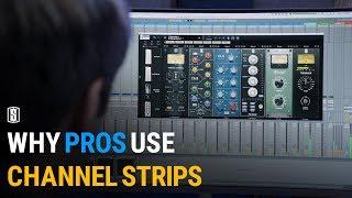 Why Pros Use Channel Strips ️