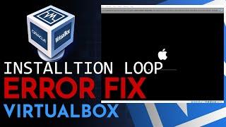 FIX: VirtualBox Installation Boot Loop