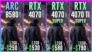 INTEL ARC B580 vs RTX 4070 vs RTX 4070 SUPER vs RTX 4070 TI SUPER - Test in 25 Games