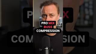 Pro Mix Buss Compression