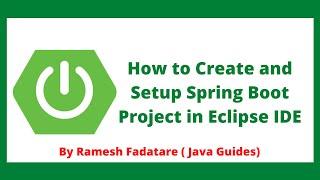 How to Create and Setup Spring Boot Project in Eclipse IDE