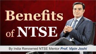 Benefits of  NTSE by Prof. Vipin Joshi | All about National Talent Search Examination