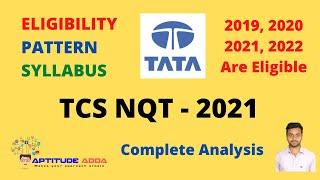 TCS NQT 2021 Most Updated Pattern, Syllabus, Eligibility