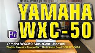 Yamaha WXC50 Unboxed (When packaging fights back) | The Listening Post | TLPCHC TLPWLG