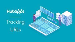 Creating & Using Tracking URLs - HubSpot