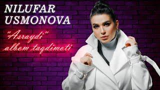 NILUFAR USMONOVA "ASRAYDI" ALBOM TAQDIMOTI 2020