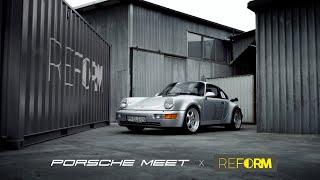 PORSCHE MEET x REFORM