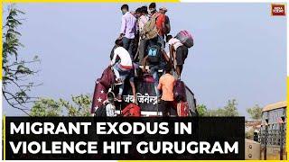 Ground Report From Gurugram:Life Affected As Migrants Flee After Violence| Watch Residents' Response