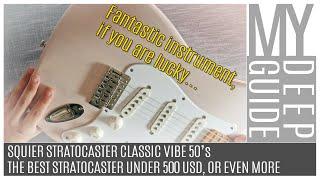 Squier Stratocaster Classic Vibe 50s Review: The Best Strat for Under $500 or More, If You are Lucky