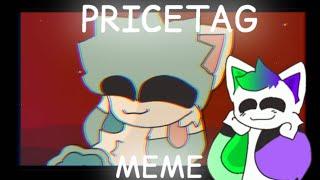 PRICETAG | ANIMATION MEME