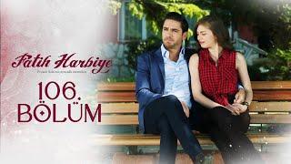 106. Bölüm | Fatih Harbiye