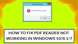 How To Fix An Internal Error Has Occurred Of PDF File | PDF Reader Not Working In Windows 10