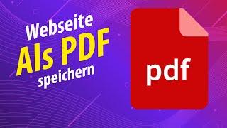 Webseite als PDF speichern mit jedem Browser – So geht’s!