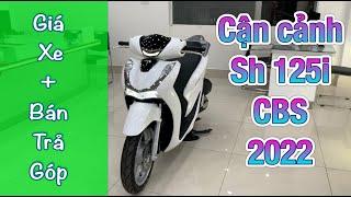 Sh Mode cháy hàng, tăng giá thì Sh 125i CBS 2022 là sự lựa chọn đáng để cân nhắc #sh2022 #sh125i