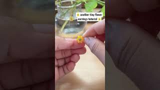 Tiny flower earrings  #tutorialvideo #diyproject #shortsdesign #mawishem #asmr #video