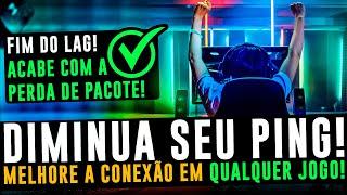 COMO DIMINUIR O PING NOS JOGOS ! ACABAR COM LAG E PERDA DE PACOTE ! MELHORAR A CONEXÃO NOS JOGOS !