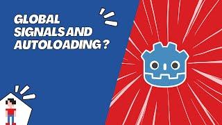 Global Signals and Autoloading (Godot 4.0 Tutorial for Beginners)