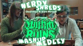 CHOCOSLAYC & MARK MIRONOV - Within The Ruins medley