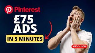 Claim Your £75 Pinterest Ads Credit in Just 5 Minutes!