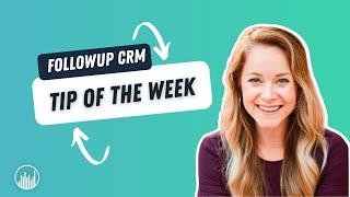 Tip of the Week: How to Use Followup for Business Development