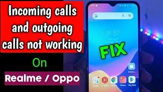 FIX Incoming Calls and Outgoing Calls not Working on Realme/ oppo phones