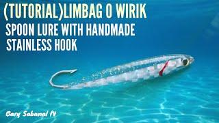 (TUTORIAL)HOW TO MAKE SPOON LURE/LIMBAG O WIRIK WITH HANDMADE STAINLESS HOOK